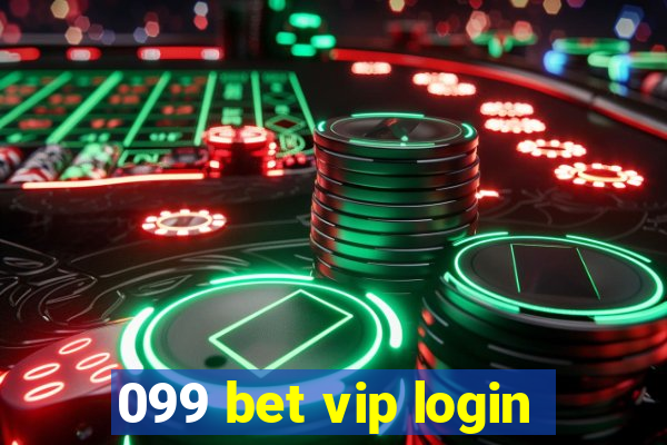 099 bet vip login